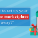 Want-to-set-up-your-online-marketplace-right-away