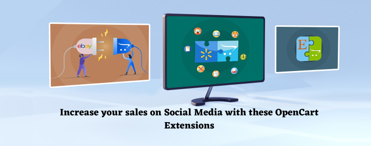 Increase your sales on Social Media with these OpenCart Extensions