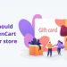 REASONS YOU SHOULD INCORPORATE OPENCART GIFT CARD ON YOUR STORE