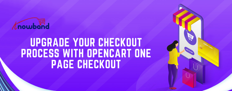 Upgrade Your Checkout Process With OpenCart One Page Checkout
