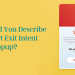 How would you describe OpenCart Exit Intent Popup?