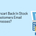 How does Opencart back in stock capture customers emails addresses?
