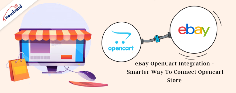 eBay OpenCart Integration - smarter way to connect Opencart store