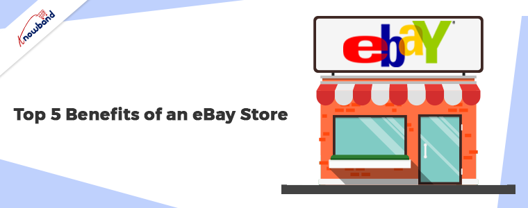 Top-5-Benefits-of-an-eBay-Store