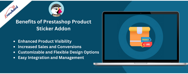 Benefits of Prestashop Product Sticker Addon by Knowband