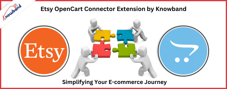 Etsy OpenCart Connector Extension by Knowband