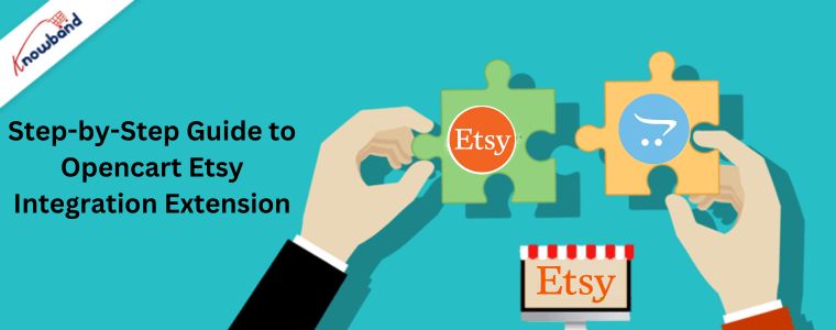 Step-by-Step Guide to Opencart Etsy Integration Extension