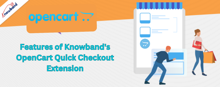 Features of Knowband's OpenCart Quick Checkout Extension