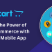 Unleashing the Power of OpenCart eCommerce with Knowband's Mobile App