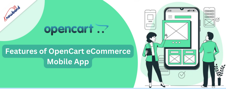 Features of OpenCart eCommerce Mobile App