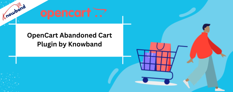 OpenCart Abandoned Cart Plugin by Knowband