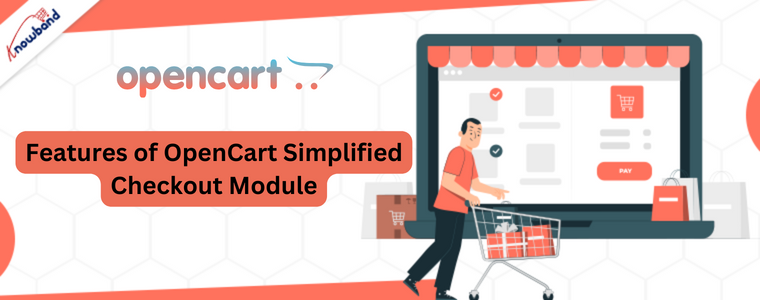 Features of OpenCart Simplified Checkout Module