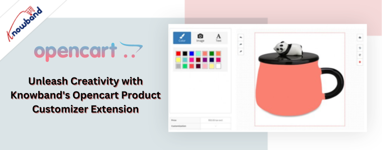 Unleash Creativity with Knowband's Opencart Product Customizer Extension