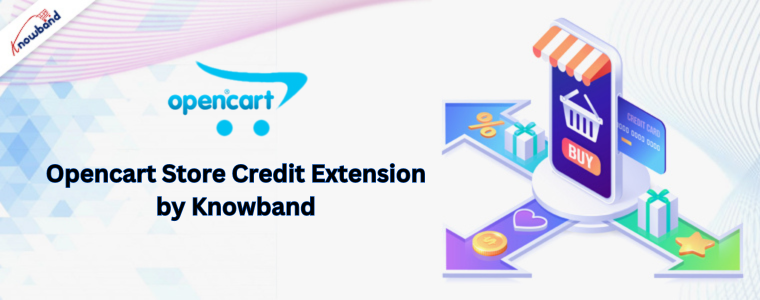 Opencart Store Credit Extension by Knowband