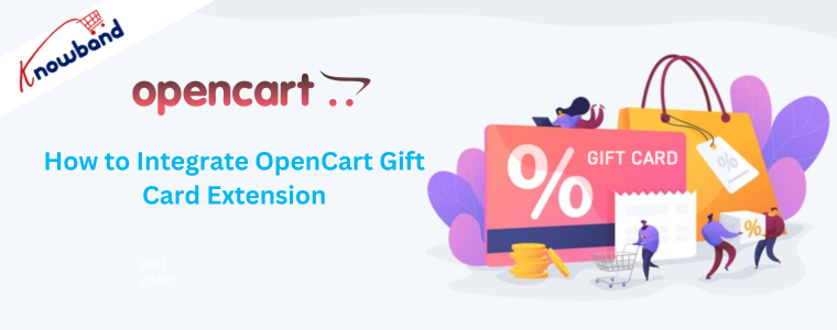 How to Integrate OpenCart Gift Card Extension