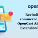 Revitalize Your E-commerce Revenue with OpenCart Abandoned Mails Extension by Knowband