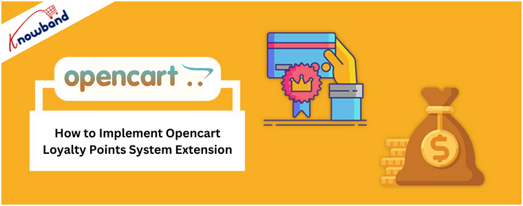 How to Implement Opencart Loyalty Points System extension