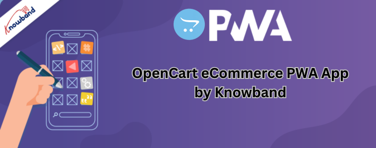 OpenCart eCommerce PWA App by Knowband