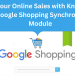Boost Your Online Sales with Knowband's Free Google Shopping Synchronization Module